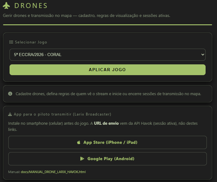 Página Drones do Game Master: selecionar jogo, aviso informativo e bloco Larix Broadcaster.